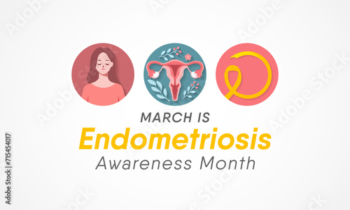Endometriosis awareness month is observed every year in March, is a painful condition where endometrial tissue grows outside the uterus. Vector illustration