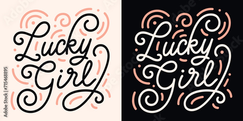 Lucky girl syndrome lettering. Manifestation quotes for luck. I am abundant aesthetic typographic pink and black poster. Manifesting affirmations money prosperity text t-shirt design and print vector.