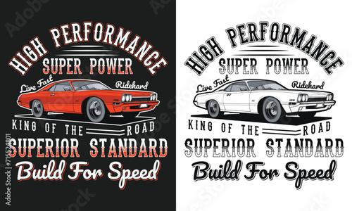 High performance ridehard super power live fast king of the road t-shirt design template