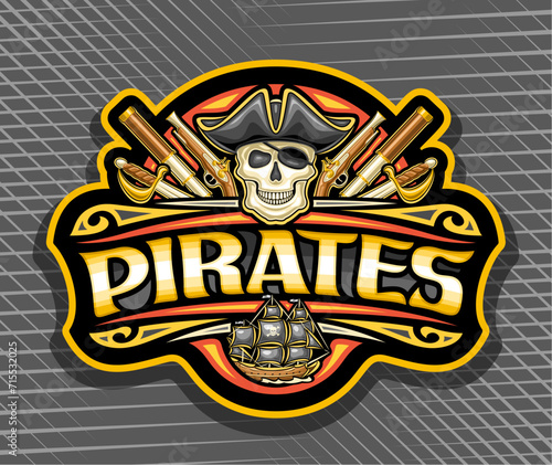 Vector logo for Pirates, black decorative tag with illustration of scary smiling pirate skull in old cap and eye patch for children party, dark creative mascot with text pirates on abstract background