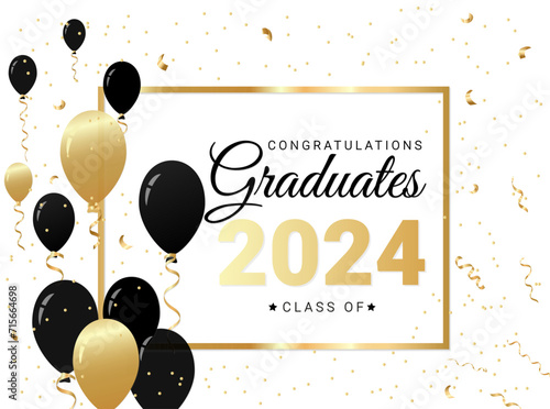 Congratulations graduates design template with gold and black balloons and confetti. Class of 2024 minimalist vector illustration for graduation ceremony, banner, badge, greeting card, party.