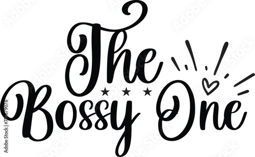The Bossy One