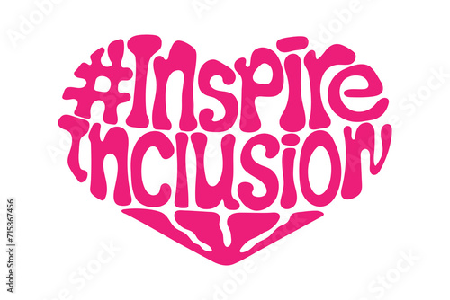 Lettering design of International Women's Day 2024 in Heart shape. IWD InspireInclusion quote in retro style. Inspire inclusion social campaign