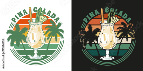Pina Colada cocktail tee print vector with leaves and slice of pineapple for cocktail bar or drink summer party. Pina alcohol cocktail lettering with rum for beach bar and cafe menu