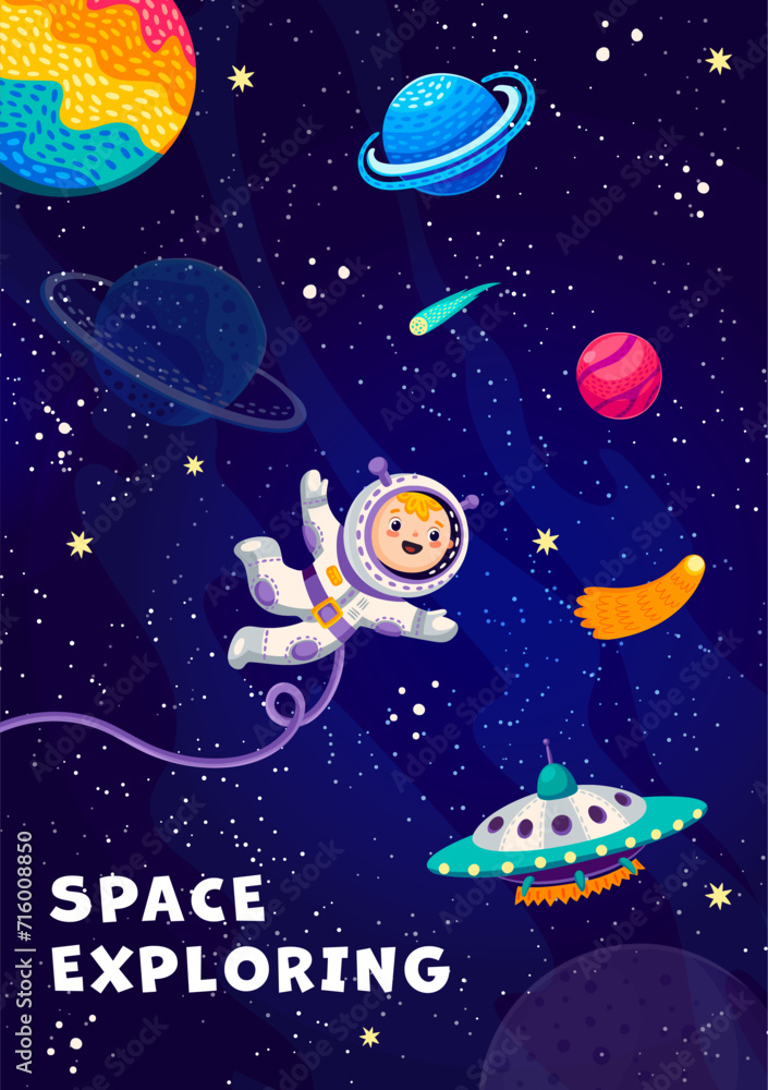 UFO and kid astronaut in outer space between galaxy planets and stars, vector cartoon poster. Funny kid spaceman in spaceflight to stars, galactic planets with asteroids and comets in sky background UFO and kid astronaut in outer space between galaxy planets and stars, vector cartoon poster. Funny kid spaceman in spaceflight to stars, galactic planets with asteroids and comets in sky background