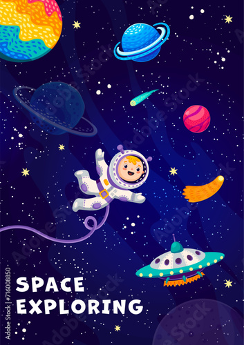 UFO and kid astronaut in outer space between galaxy planets and stars, vector cartoon poster. Funny kid spaceman in spaceflight to stars, galactic planets with asteroids and comets in sky background