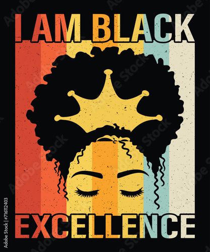 I'm Black Excellence Afro Queen T-Shirt, Pride Month Shirt, Black History Month Shirt Print Template