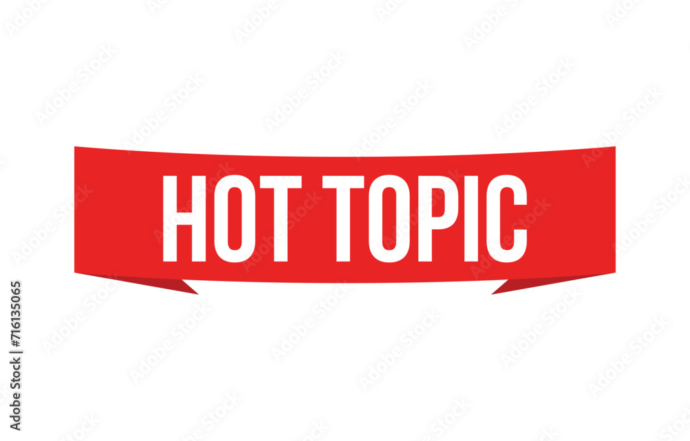 Hot Topic banner design. Hot Topic icon. Flat style vector illustration. Hot Topic banner design. Hot Topic icon. Flat style vector illustration.