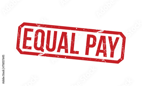 equal pay stamp red rubber stamp on white background. equal pay stamp sign. equal pay stamp.