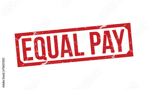 equal pay Red Rubber Stamp vector design.