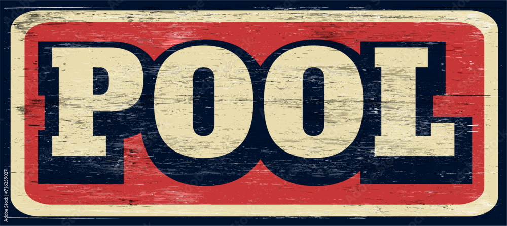 Grunge retro pool sign on wood Grunge retro pool sign on wood