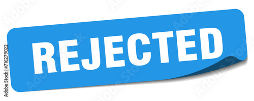 rejected sticker. rejected label
