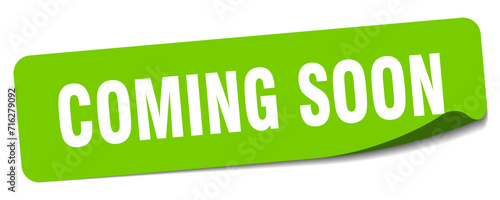 coming soon sticker. coming soon label
