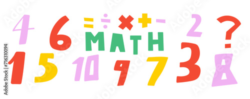 Math. Colorful numbers and symbols. Multiply  divide  add  subtract. Flat design. Vector illustration on white background.
