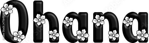 Ohana written with engraved typical Hawaiian hibiscus flowers - vector graphics ideal for cards, parties, prints, sublimation and cutting, cricut - black color