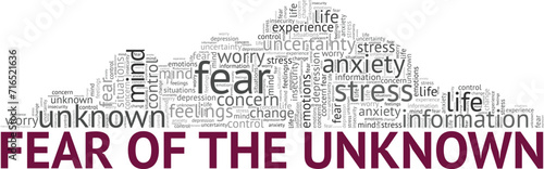 Fear of the Unknown word cloud conceptual design isolated on white background.