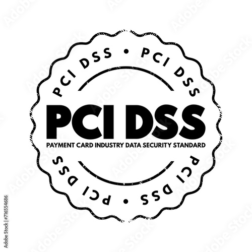 PCI DSS - Payment Card Industry Data Security Standard acronym, IT Security concept stamp