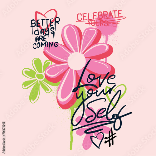 Graffiti print design, love your self Slogan typography street art, text print and graffiti Flowers love print with spray effect for graphic tee t shirt or sweatshirt - Vector