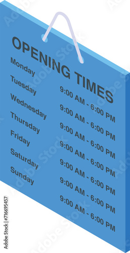 Opening times board icon isometric vector. Shopping center. House retail