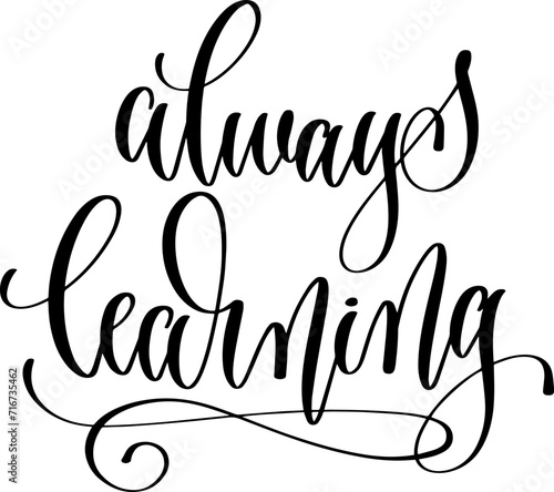 always learning - hand lettering inscription design text back to school photo