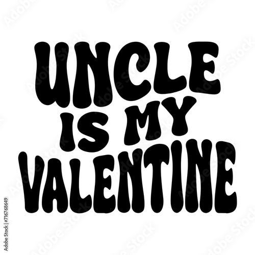Uncle Is My Valentine