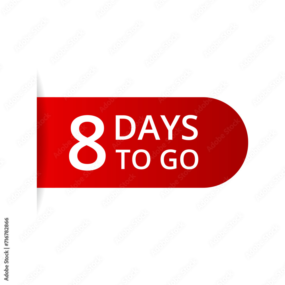 8 days to go countdown vector, number of days left for sale or promotion 8 days to go countdown vector, number of days left for sale or promotion