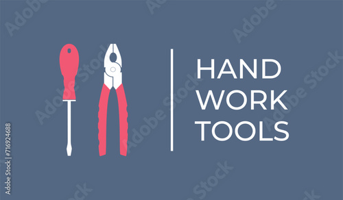 Hand working tools. Banner. Hand-held working tools set. Repair home and construction tools. Silhouettes. Pliers. Hacksaw. Screwdriver. Hammer. Carpentry tools. Flat vector illustration. Isolated