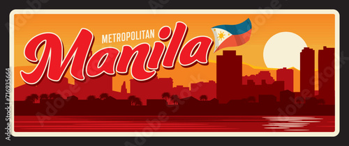 Manila Philippines capital city cityscape. Vector travel plate, vintage tin sign, retro welcome postcard or signboard. Souvenir sticker or plaque with silhouette of skyline with flag