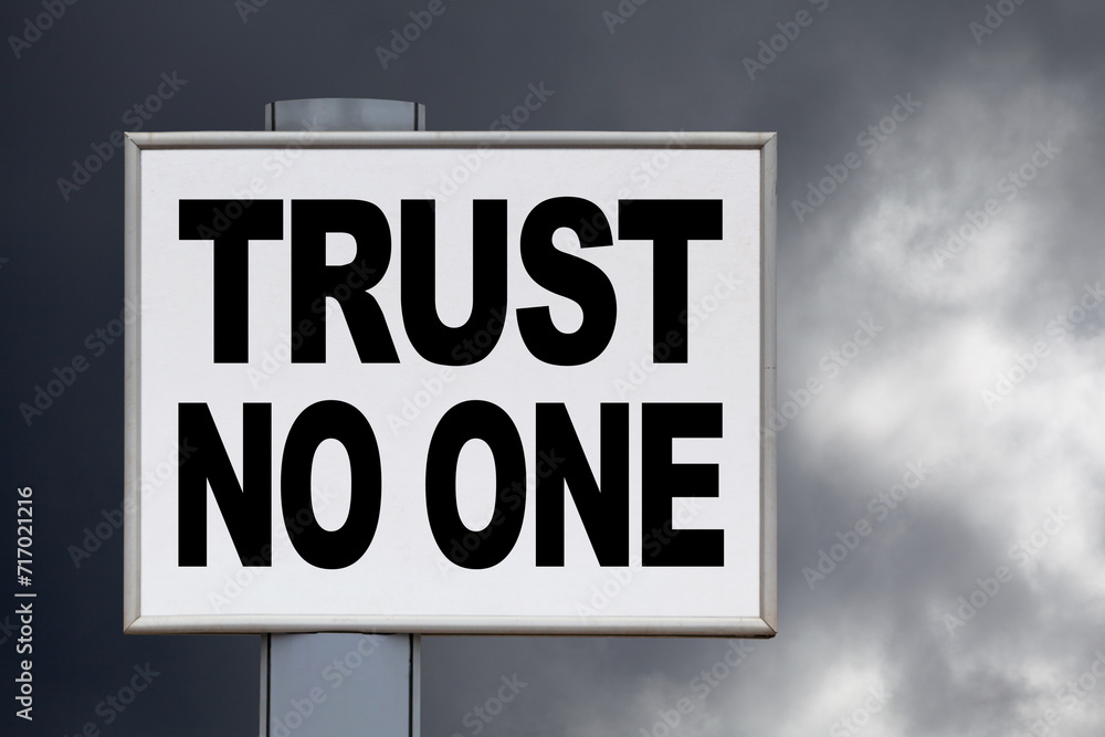 Trust no one - Billboard Trust no one - Billboard