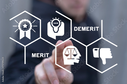 Man using virtual screen sees text: MERIT DEMERIT. Demerit and merit evaluation, advantage and disadvantage in comparison, performance assessment, judgment, business concept.