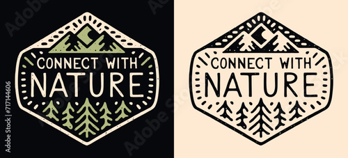 Connect with nature badge logo. Go outside practice grounding earthing activity. Grounded slow living retro vintage mountains illustration poster. Calming anxiety quote t-shirt design print vector.