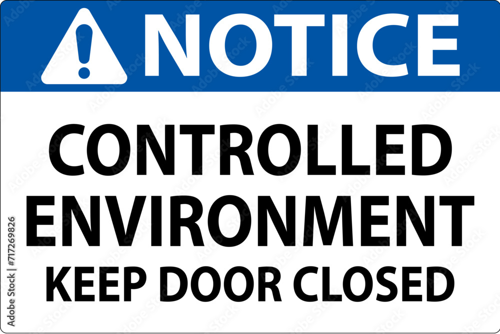 Notice Sign, Controlled Environment Keep Door Closed Notice Sign, Controlled Environment Keep Door Closed