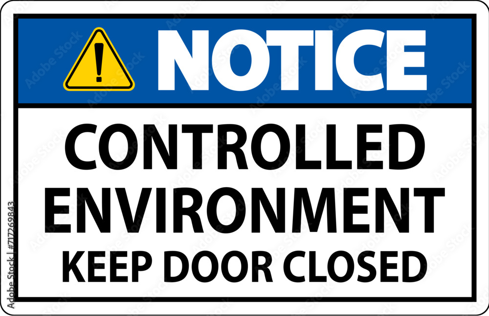 Notice Sign, Controlled Environment Keep Door Closed Notice Sign, Controlled Environment Keep Door Closed