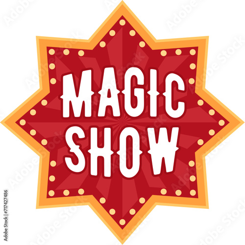 Retro tent circus sign and vintage carnival signboard for magic show amusement. Isolated vector vibrant tag with lights and bold typography, evoking nostalgic charm, inviting visitors to the funfair