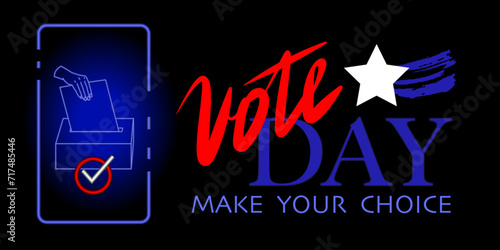 Banner calling for electronic voting. Neon image of a phone and a hand dropping a ballot into a container. Inscription Election Day, make your choice. Vector illustration.