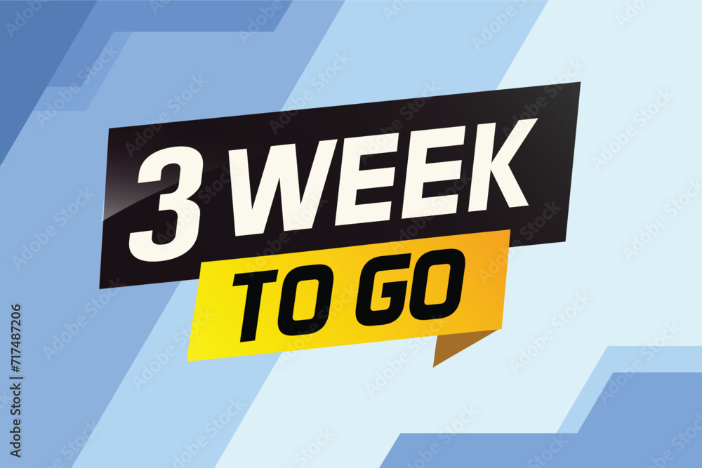 3 week to go word concept vector illustration and 3d style for use landing page, template, ui, web, mobile app, poster, banner, flyer, background, gift card, coupon 3 week to go word concept vector illustration and 3d style for use landing page, template, ui, web, mobile app, poster, banner, flyer, background, gift card, coupon