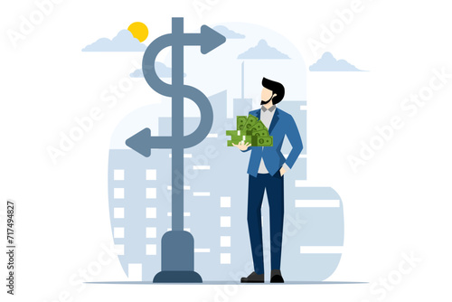 Money decision, investment choice or option to make profit, buy or rent, pay off debt or invest, select best earning asset, confused businessman investor hold money coin choose dollar direction signs.