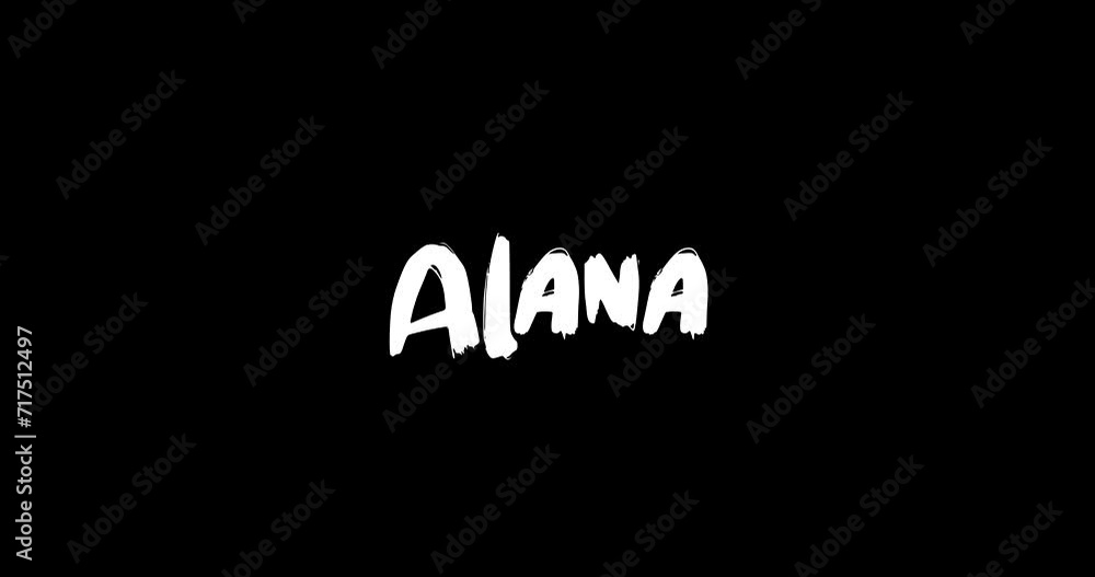 Alana Women Name in Grunge Dissolve Transition Effect of Animated Bold Text Typography on Black Background Alana Women Name in Grunge Dissolve Transition Effect of Animated Bold Text Typography on Black Background