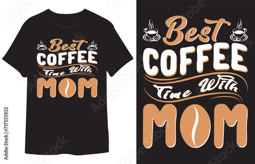 Best coffee time with mom, Designs Bundle, Streetwear T-shirt Designs Artwork Set, Graffiti Vector Collection for Apparel and Clothing Print.