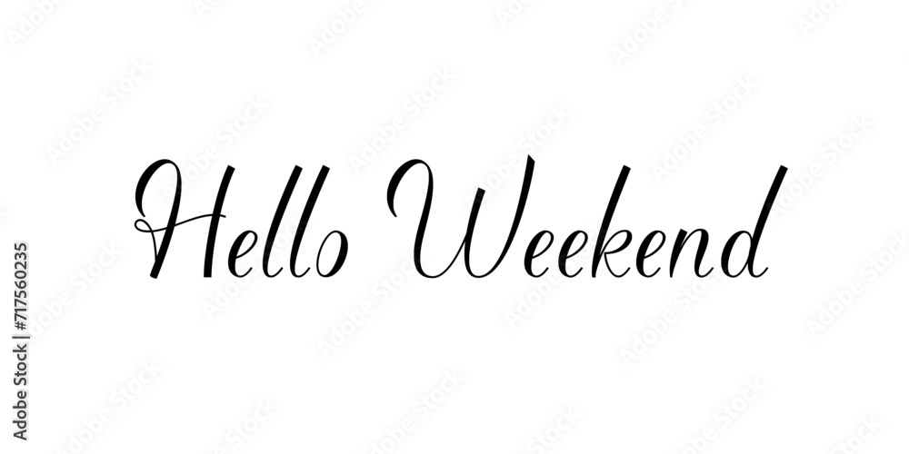 Hello Weekend – Text Banner