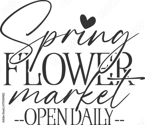 Spring Flower Market Open Daily - Flower Market Illustration