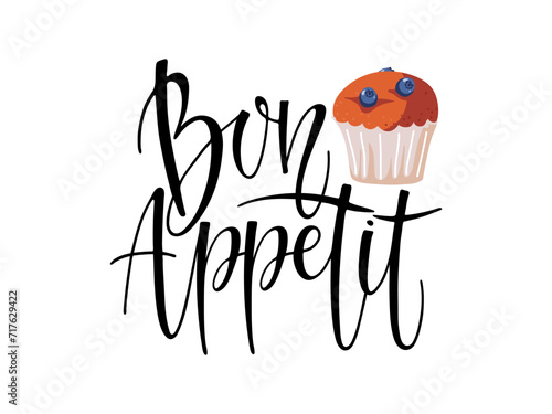 Bon appetit calligraphy lettering with Berry cupcake for menu, kitchen. Phrase in French enjoy your meal. Positive inspirational phrase with Sweet food. Vector Typography poster on white background.