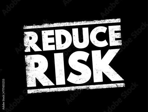 Reduce Risk text stamp, concept background