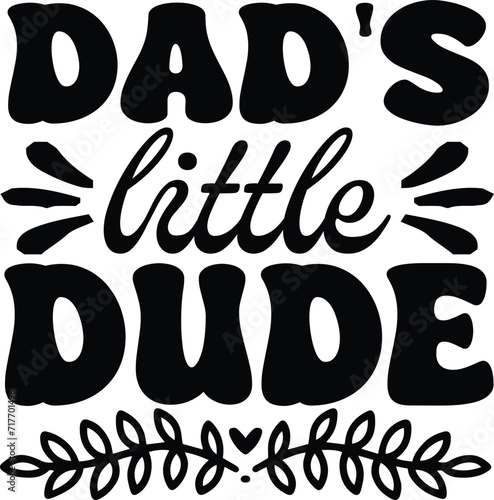 dad's little dude