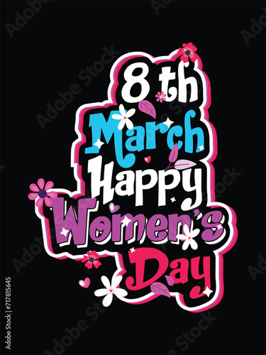 Women s Day T-shirt Design typography lettering shirt vector