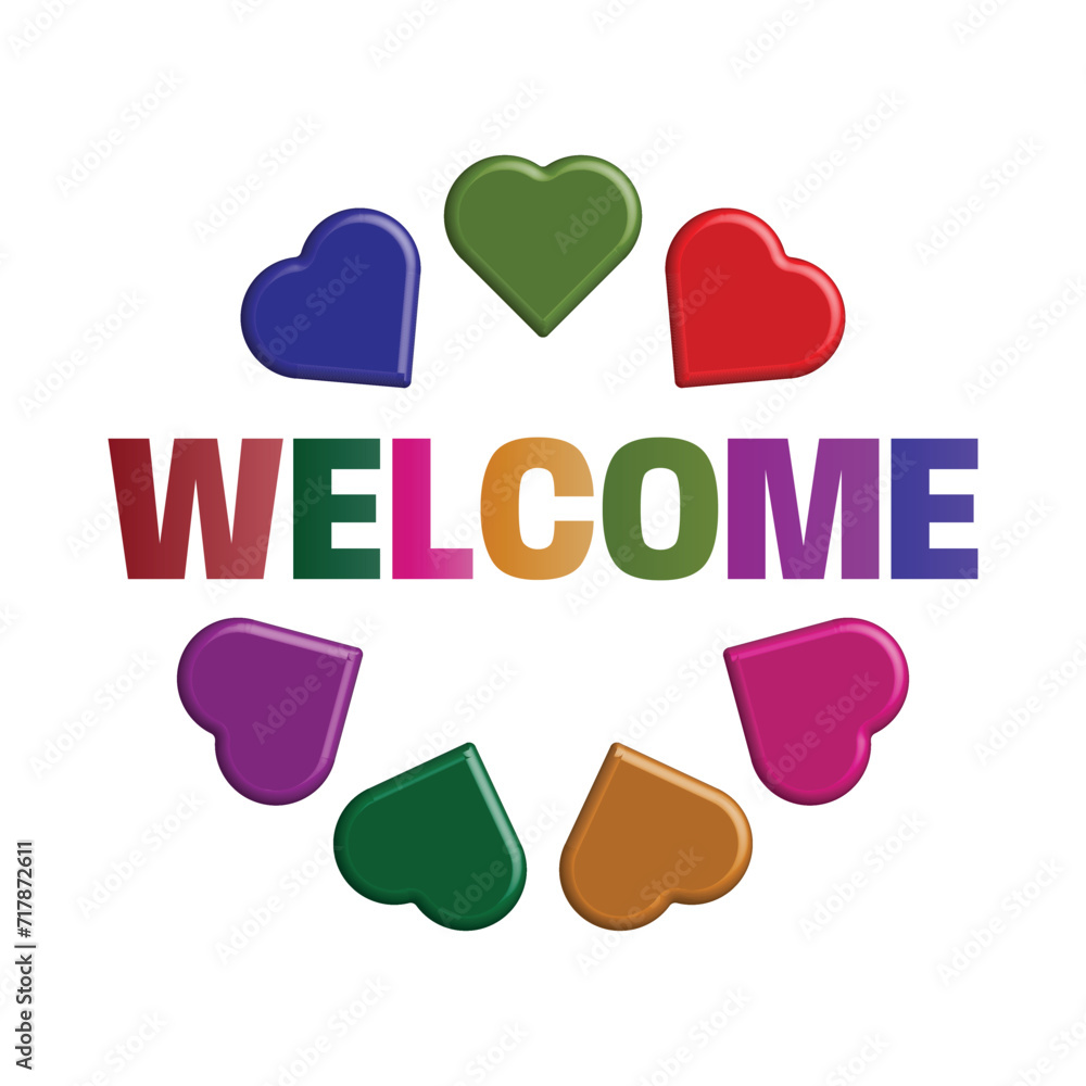 welcome sign with seven colorful 3d hearts welcome sign with seven colorful 3d hearts
