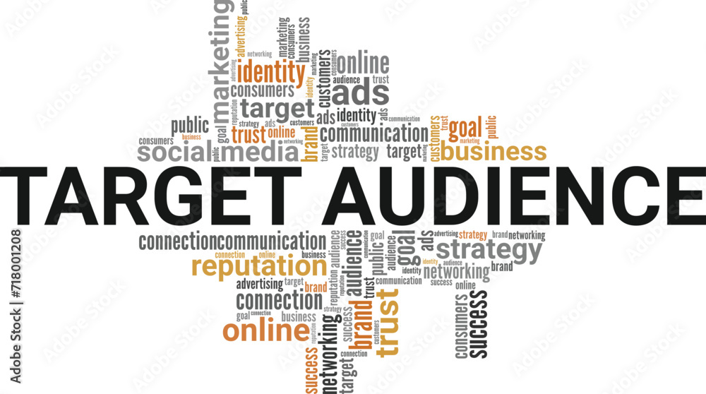 Target Audience word cloud conceptual design isolated on white background. Target Audience word cloud conceptual design isolated on white background.
