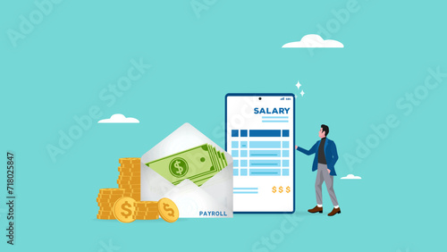 salary payment and payroll system, online income calculate and automatic payment, office accounting administrative or calendar pay date, smart businessman standing with online payroll smart phone