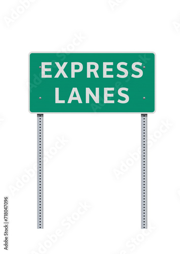 Vector illustration of the Express Lanes green road sign on metallic posts