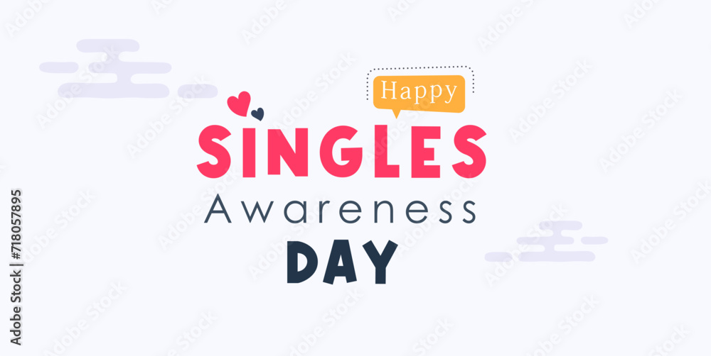 commemorating Singles Awareness Day. February 15. Happy world singles day, greeting design for a single person commemorating Singles Awareness Day. February 15. Happy world singles day, greeting design for a single person